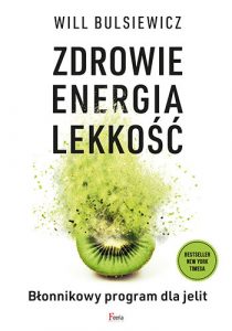 Read more about the article Książka Willa Bulsiewicza – Fiber Fuled już po polsku!
